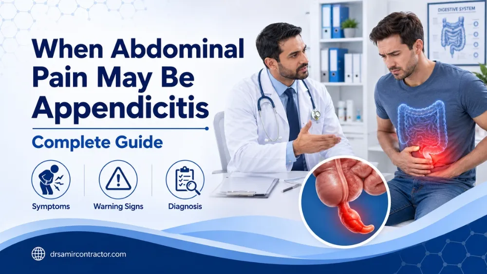 When Abdominal Pain May Be Appendicitis | Complete Guide